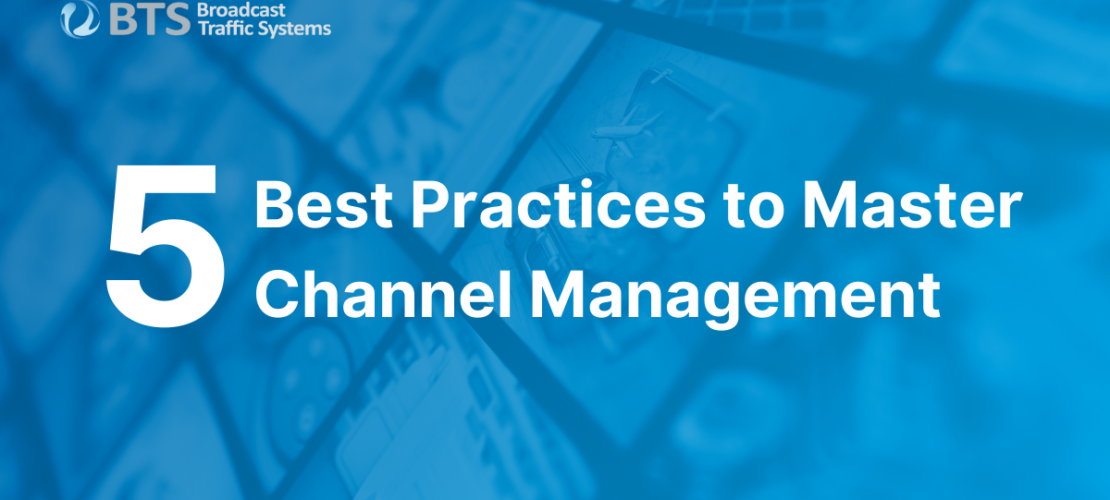 Blog | 5 Best Practices to Master Channel Management